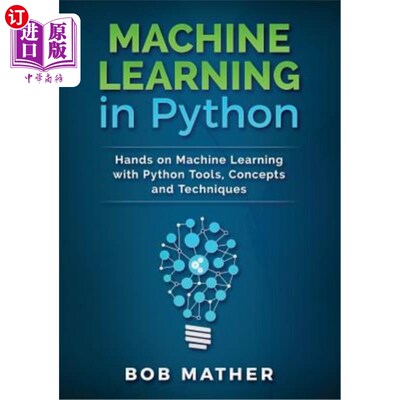 海外直订Machine Learning in Python: Hands on Machine Learning with Python Tools, Concept Python机器学习