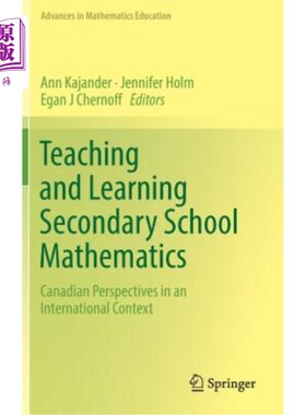 海外直订Teaching and Learning Secondary School Mathematics: Canadian Perspectives in an  中学数学的教与学：国际背景