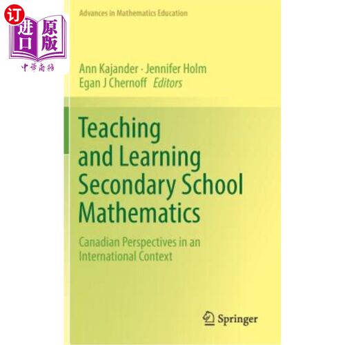 海外直订Teaching and Learning Secondary School Mathematics: Canadian Perspectives in an  中学数学的教与学：国际背景