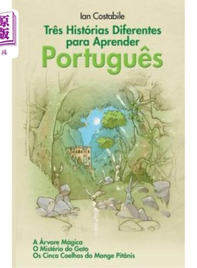 海外直订Três Histórias Diferentes para Aprender Português: A árvore Mágica, O Mistério d 历史的不同之处在于：