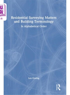 海外直订Residential Surveying Matters and Building Terminology: In Alphabetical Order 住宅测量事项和建筑术语:按字母