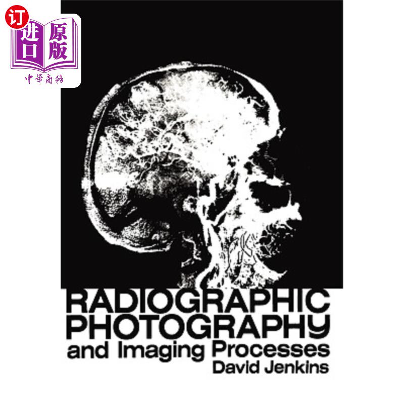 海外直订医药图书Radiographic Photography and Imaging Processes 射线照相和成像过程