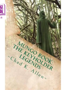 海外直订Mungo Rook: The Keyholder Legends 芒戈·鲁克：钥匙架传奇