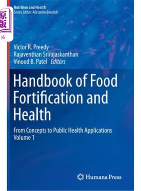 海外直订Handbook of Food Fortification and Health: From Concepts to Public Health Applic 食品强化与健康手册：从概念