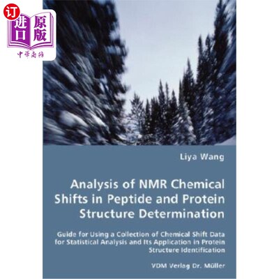海外直订Analysis of NMR Chemical Shifts in Peptide and Protein Structure Determination 多肽和蛋白质结构测定中的核磁