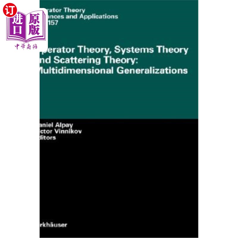 海外直订医药图书Operator Theory, Systems Theory and Scattering Theory: Multidimensional Generali 算子理论、系统理论