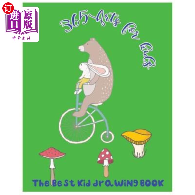 海外直订365 Arts for Kids: The Best Kid Drawing Book 365艺术给孩子