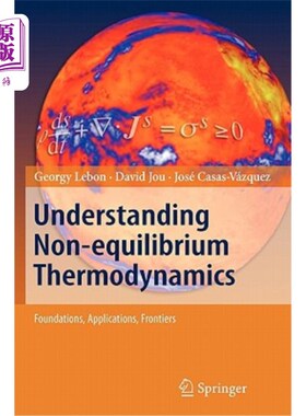 海外直订Understanding Non-Equilibrium Thermodynamics: Foundations, Applications, Frontie 理解非平衡热力学：基础、应用和