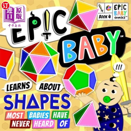 海外直订Epic Baby Learns About Shapes Most Babies Have Never Heard Of: Epic Baby Comics  史诗宝宝学会了大多数宝宝从