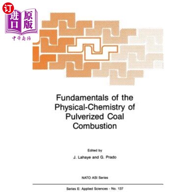 海外直订Fundamentals of the Physical-Chemistry of Pulverized Coal Combustion 煤粉燃烧物理化学基础