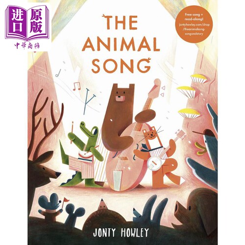 Jonty Howley：The Animal Song 动物舞曲 英文原版 进口图书 儿童绘本 故事图画书 动物绘本 儿童读物 精装绘本【中商原版】