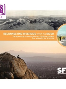 海外直订Reconnecting Riverside with its River: Integrating Historical and Urban Ecology  重新连接滨江与河流：整合历