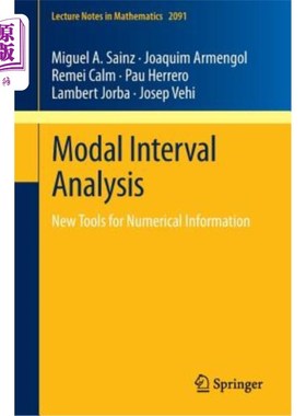 海外直订Modal Interval Analysis: New Tools for Numerical Information 模态区间分析：数值信息的新工具