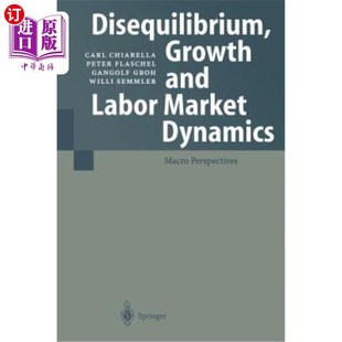 Labor Market 不平衡 Growth 增长和劳动力市场动态：宏观视角 Perspectives and Macro 海外直订Disequilibrium Dynamics