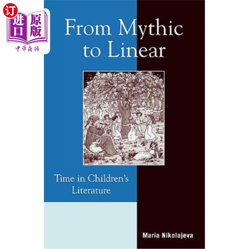 海外直订From Mythic to Linear: Time in Children's Literature 从神话到线性:儿童文学中的时间
