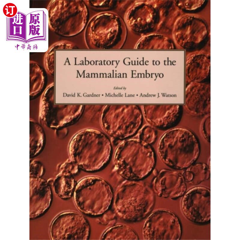 海外直订Laboratory Guide to the Mammalian Embryo 哺乳动物胚胎实验室指南