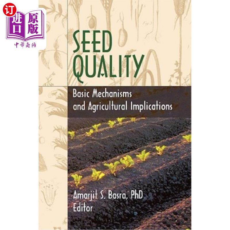 海外直订Seed Quality: Basic Mechanisms and Agricultural Implications 种子质量的基本机制及其农业意义