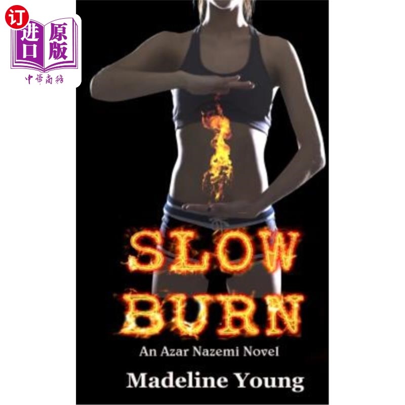 海外直订Slow Burn: An Azar Nazemi Novel 慢燃:阿扎·纳泽米的小说