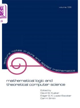 海外直订Mathematical Logic and Theoretical Computer Science 数理逻辑与理论计算机科学