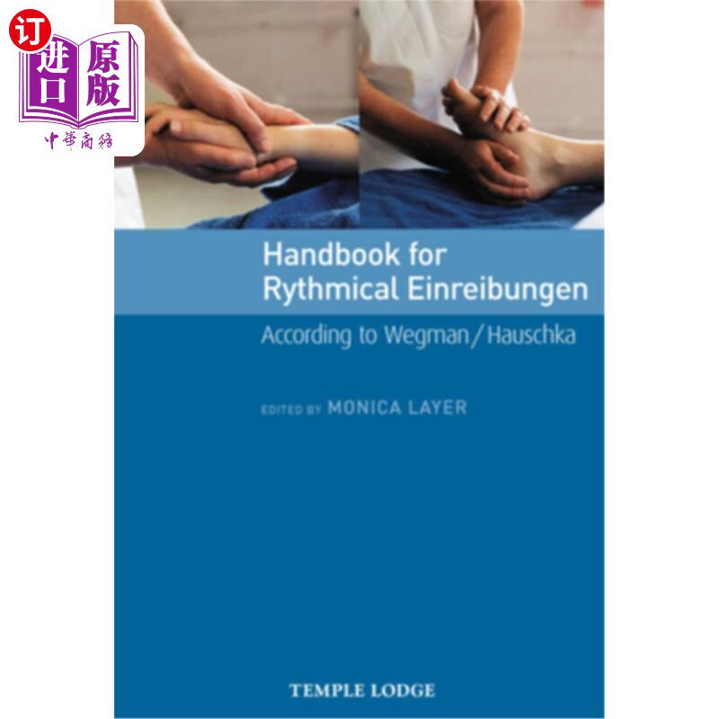 海外直订医药图书Handbook for Rhythmical Einreibungen: According to Wegman / Hauschka 节奏Einreibungen手册:根
