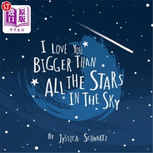Sky 星星 Bigger The Stars All You Than 我爱你胜过天空中所有 海外直订I Love