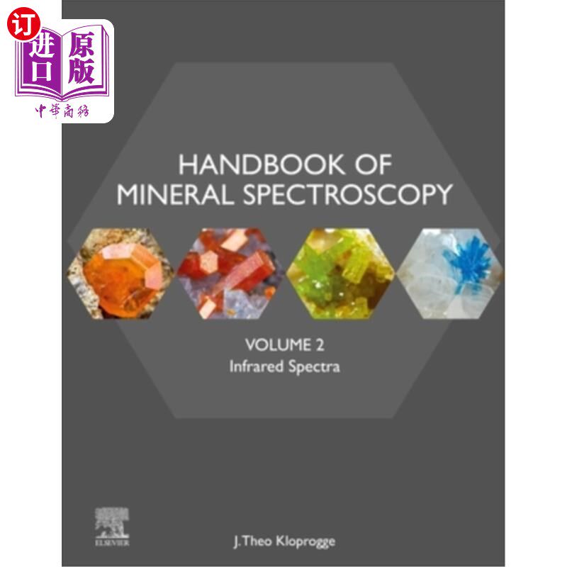 海外直订Handbook of Mineral Spectroscopy, Volume 2: Infrared Spectra 矿物光谱学手册,第二卷:红外光谱