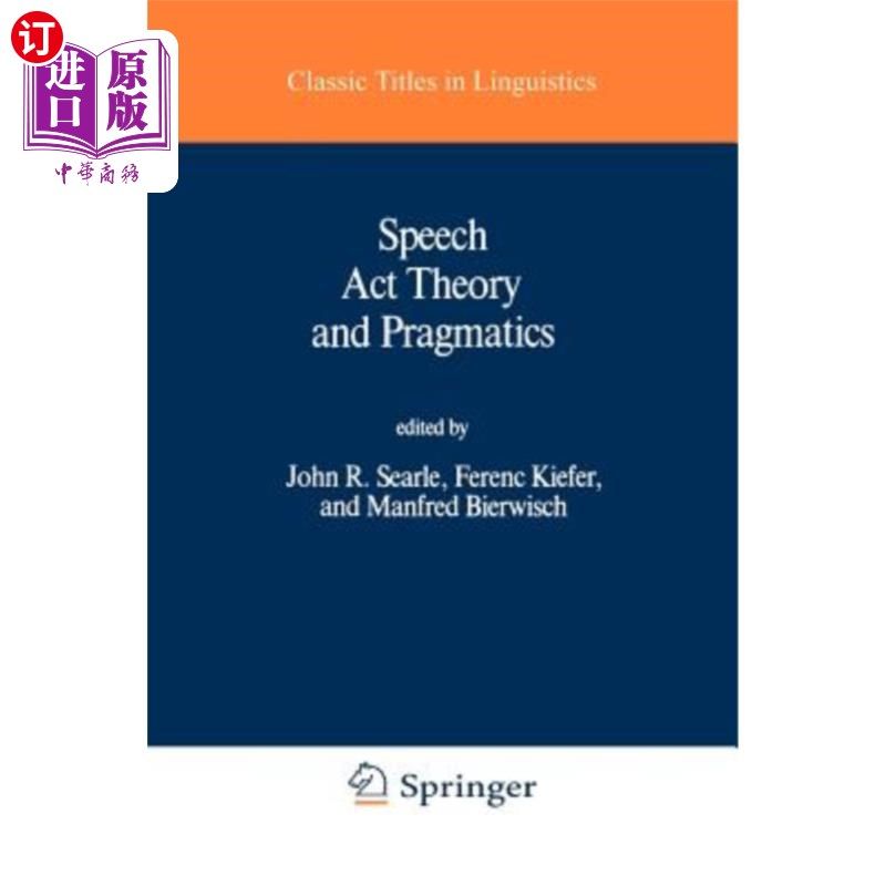 海外直订Speech ACT Theory and Pragmatics 言语行为理论与语用学