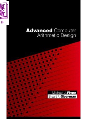 现货 先进的计算机算法设计 Advanced Computer Arithmetic Design 英文原版 Michael Flynn wiley【中商原版】
