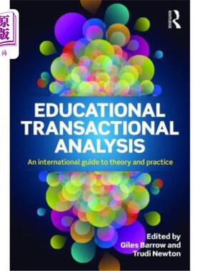 海外直订Educational Transactional Analysis: An international guide to theory and practic 教育交易分析：国际理论与实