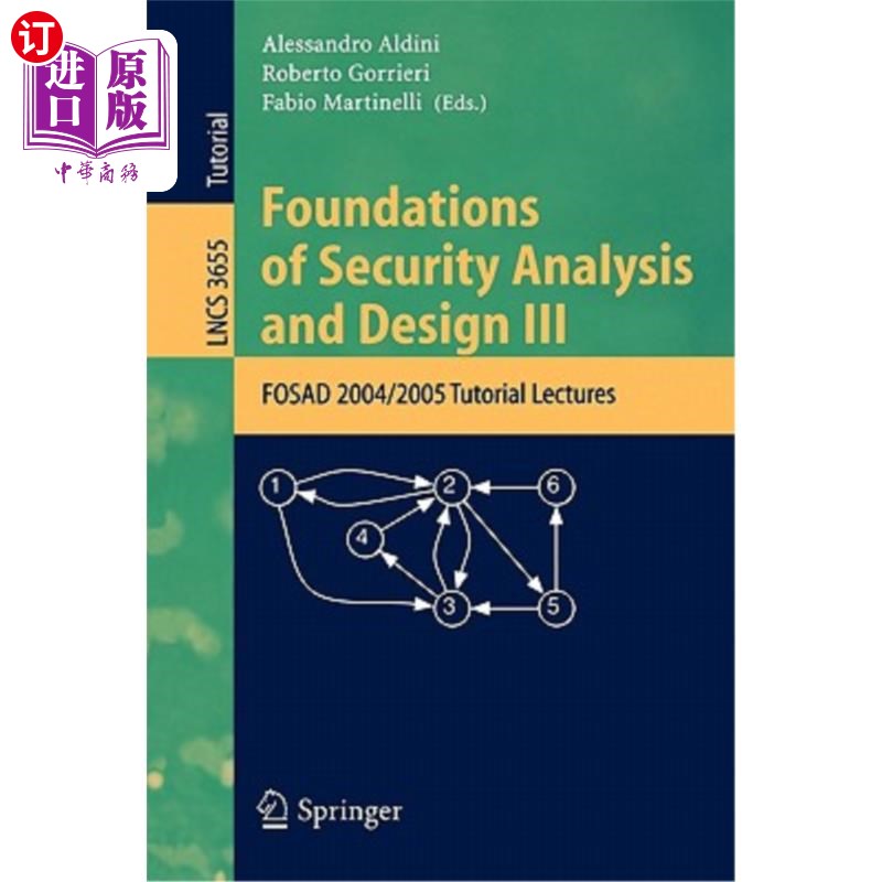 海外直订Foundations of Security Analysis and Design III: FOSAD 2004/2005 Tutorial Lectur 安全分析和设计基础I