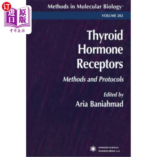 海外直订Thyroid Hormone Receptors: Methods and Protocols 甲状腺激素受体:方法和方案