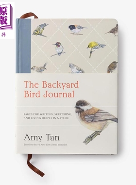 后院鸟编年史手账 记录素描 深度自然体验 谭恩美 The Backyard Bird Journal 英文原版 Amy Tan【中商原版】