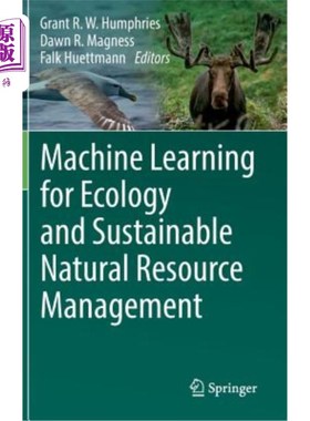海外直订Machine Learning for Ecology and Sustainable Natural Resource Management 生态学与可持续自然资源管理的机器学习