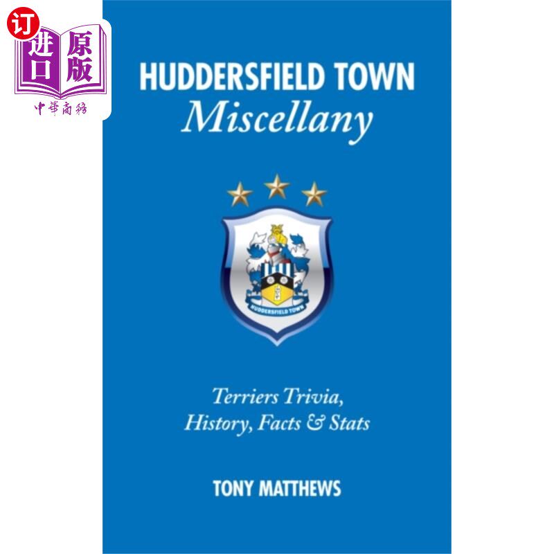 海外直订Huddersfield Town Miscellany 哈德斯菲尔德镇杂记