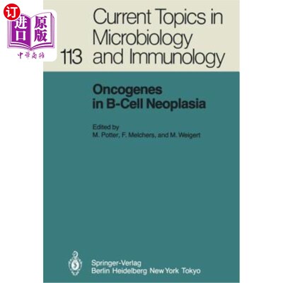 海外直订医药图书Oncogenes in B-Cell Neoplasia: Workshop at the National Cancer Institute, Nation B细胞肿瘤中的癌基