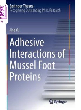 海外直订Adhesive Interactions of Mussel Foot Proteins 贻贝足蛋白的粘附相互作用