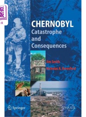 海外直订Chernobyl: Catastrophe and Consequences 切尔诺贝利：灾难和后果