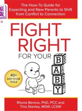海外直订Fight Right for Your Baby: The How-To Guide for Expecting and New Parents to Shi 为你的宝宝争取权利：如何指