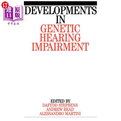 海外直订医药图书Developments in Genetic Hearing Impairment V 1 遗传性听力障碍的研究进展