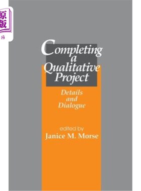 海外直订医药图书Completing a Qualitative Project: Details and Dialogue 完成定性项目：细节和对话