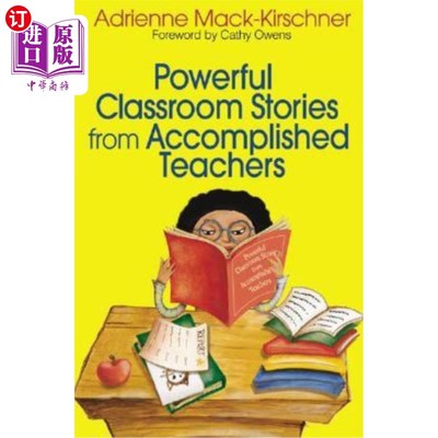 海外直订Powerful Classroom Stories from Accomplished Teachers 来自优秀教师的强有力的课堂故事