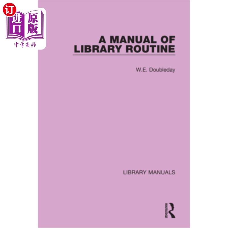 海外直订A Manual of Library Routine 图书馆日常工作手册