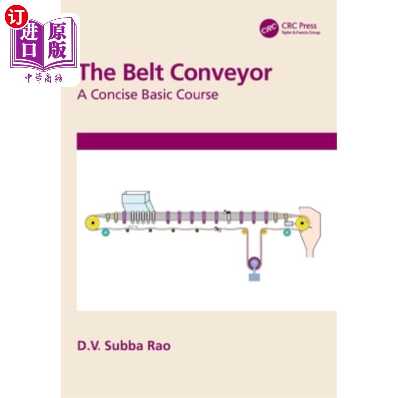 海外直订The Belt Conveyor: A Concise Basic Course 带式输送机:一个简明的基础课程