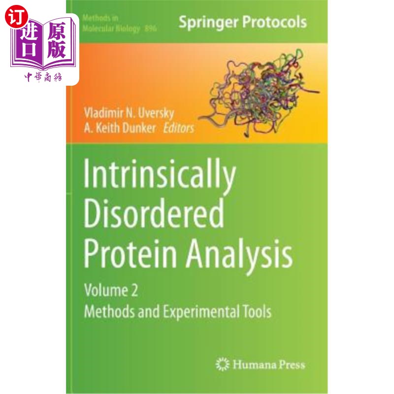 海外直订Intrinsically Disordered Protein Analysis: Volume 2, Methods and Experimental To 本质紊乱蛋白分析:卷2，方法