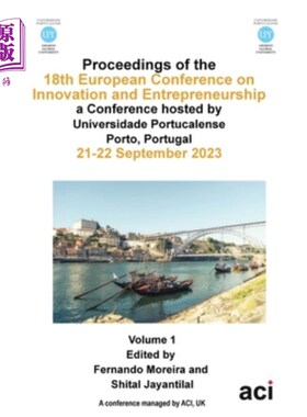 海外直订ECIE 2023-Proceedings of the 18th European Conference on Innovation and Entrepre ecie2023 -