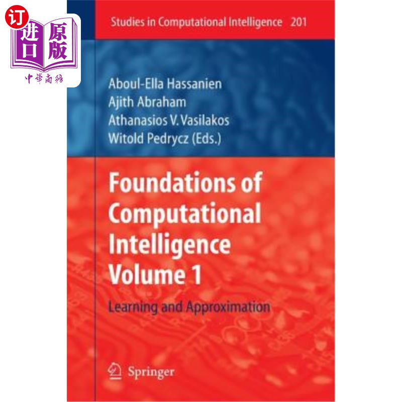 海外直订Foundations of Computational Intelligence, Volume 1: Learning and Approximation 计算智能基础，第1卷：学习与近似