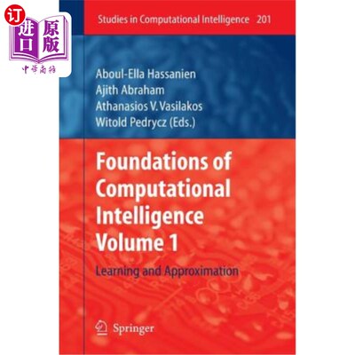 海外直订Foundations of Computational Intelligence, Volume 1: Learning and Approximation 计算智能基础，第1卷：学习与近似