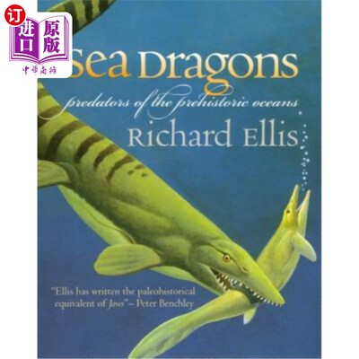 海外直订Sea Dragons: Predators of the Prehistoric Oceans 海龙:史前海洋的掠食者