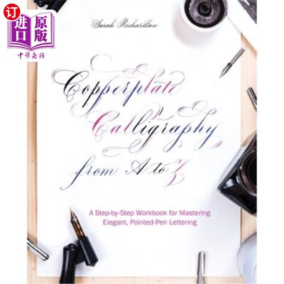海外直订Copperplate Calligraphy from A to Z: A Step-By-Step Workbook for Mastering Elega 铜板书法从A到Z:掌握优雅的