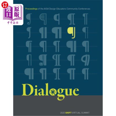 海外直订Dialogue: Proceedings of the Aiga Design Educators Community Conferences: Shift 对话:Aiga设计教育工作者社区